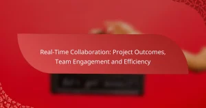 Echtzeit-Zusammenarbeit: Projektergebnisse, Team-Engagement und Effizienz